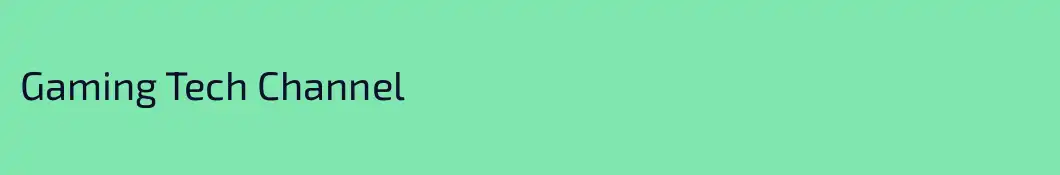 Gaming Tech Channel